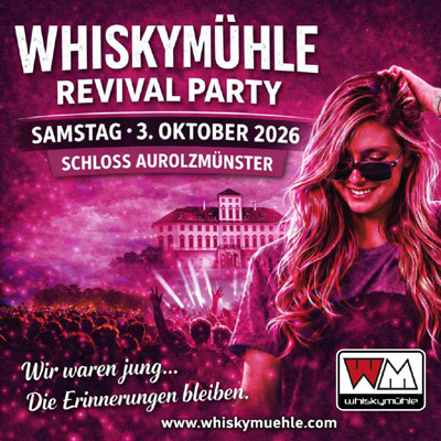 Whiskymühle Revival – 50 Jahre Whiskymühle